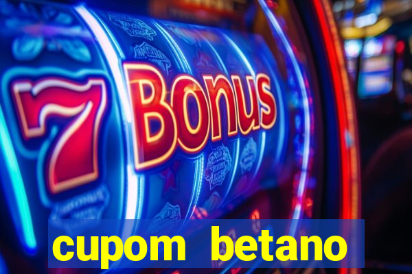 cupom betano rodadas gratis